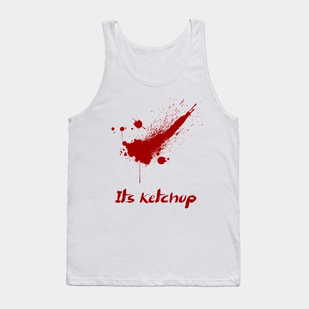 It's ketchup Tank Top by Trashy_design